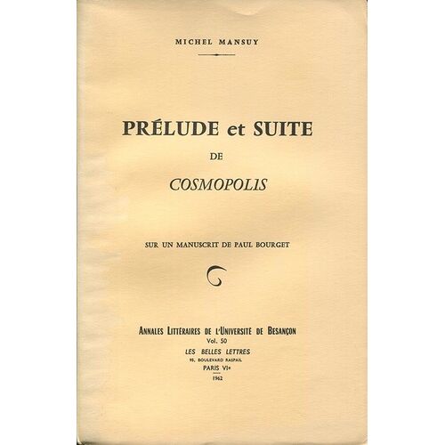 Prélude Et Suite De "Cosmoplis - Sur Un Manuscrit De Paul Bourget