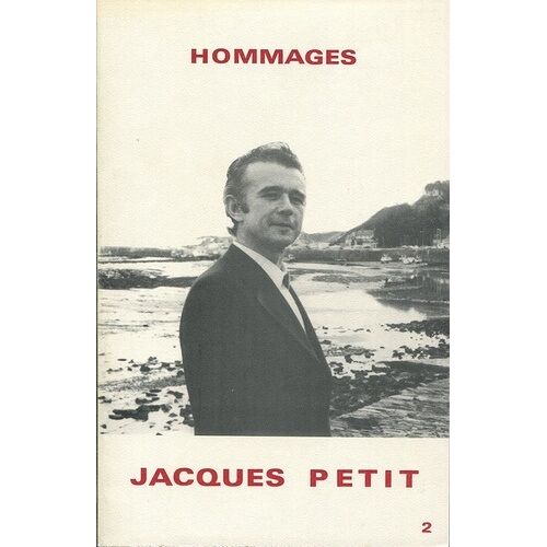 Hommages À Jacques Petit