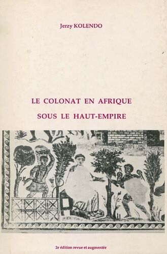 Le Colonat En Afrique Sous Le Haut-Empire