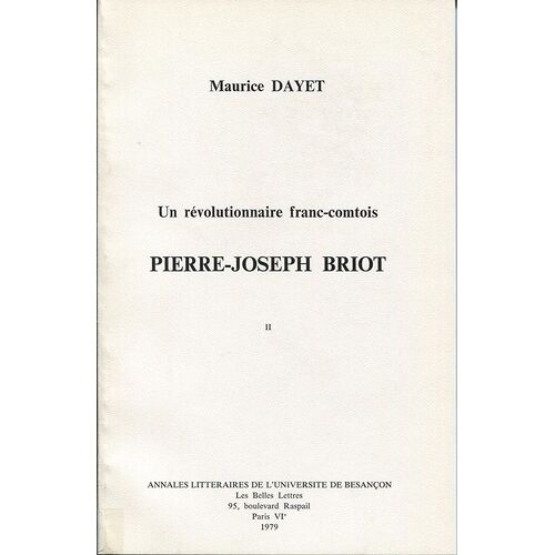 Un Révolutionnaire Franc-Comtois, Pierre-Joseph Briot
