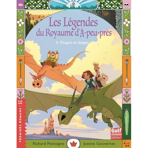 Les Légendes Du Royaume D'à-Peu-Près - Tome 3 - Dragon En Danger