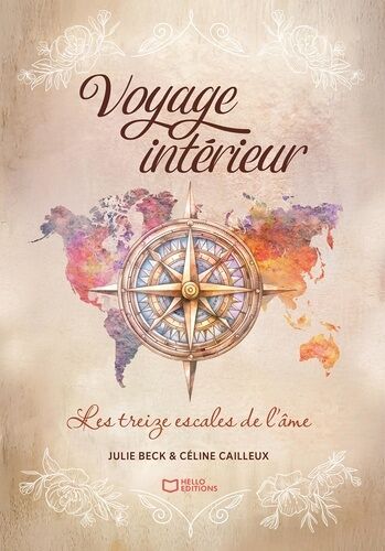 Voyage Intérieur, Les Treize Escales De L'âme
