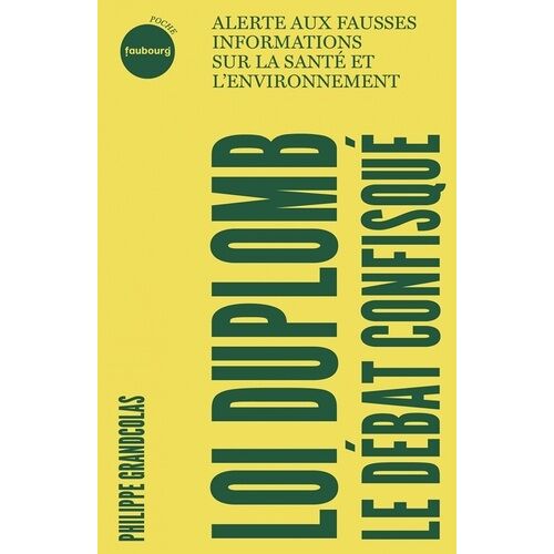 Loi Duplomb, Le Débat Confisqué - Alerte Aux Fausses Informations Sur La Santé Et L'environnement