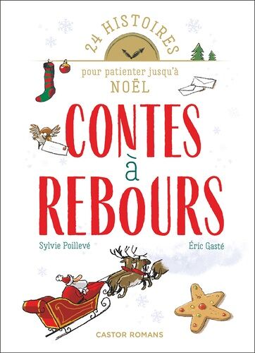 Contes À Rebours - 24 Histoires Pour Patienter Jusqu'à Noël