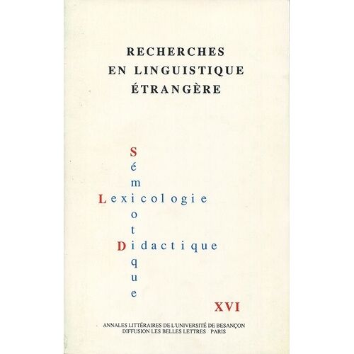Recherches En Linguistique Étrangère - Tome 16