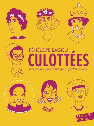 Culottées - Des Femmes Qui Ne Font Que Ce Qu'elles Veulent