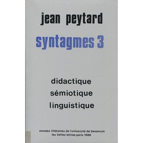 Syntagmes N°3 - Didactique, Sémiotique, Linguistique