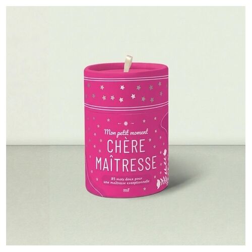 Mon Petit Moment - Chère Maîtresse - 85 Mots Doux Pour Une Maîtresse Exceptionnelle