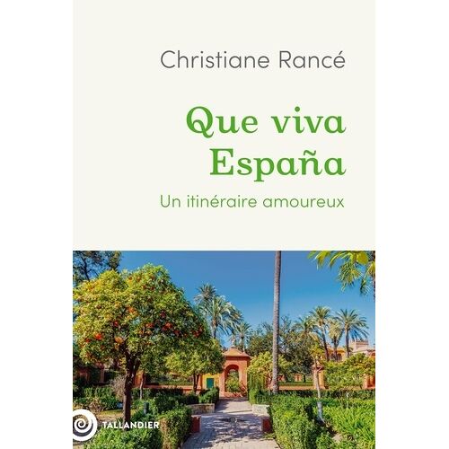 Viva Espana - Un Itinéraire Amoureux