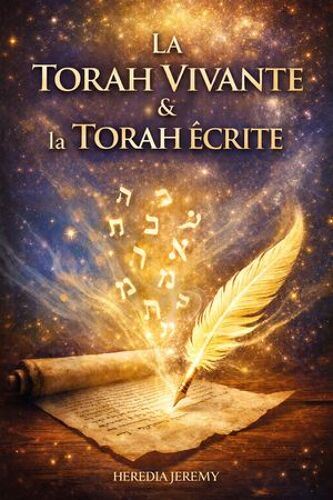 La Torah Vivante & La Torah Écrite