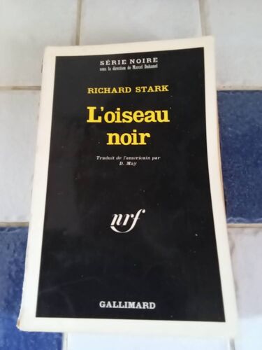 Richard Stark L'Oiseau Noir
