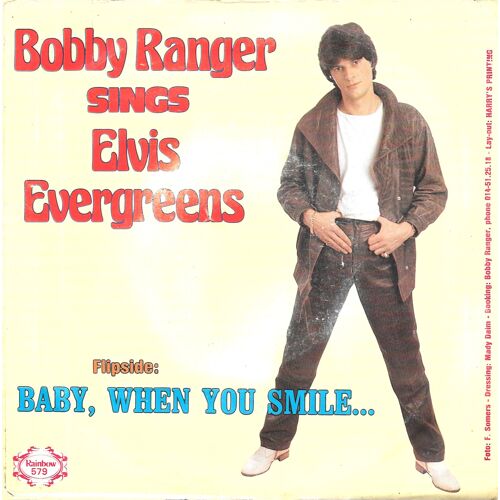 Bobby Ranger Sings Elvis Evergreens (Kiss Me Quick / No More / It S Now Or Never) / Baby, When You Smile [Vinyle 45 Tours 7"] 1982