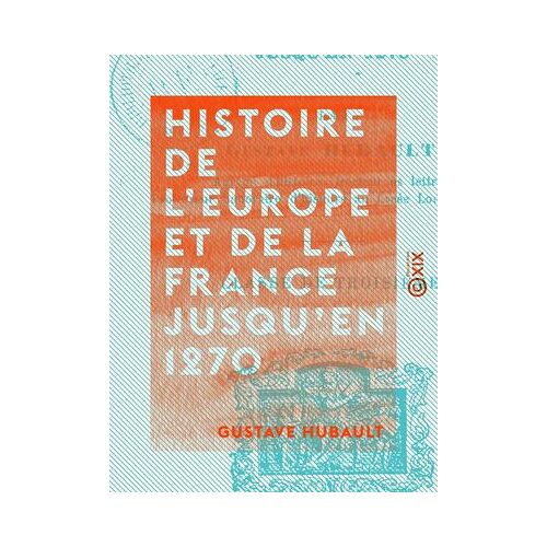 Histoire De L'europe Et De La France Jusqu'en 1270