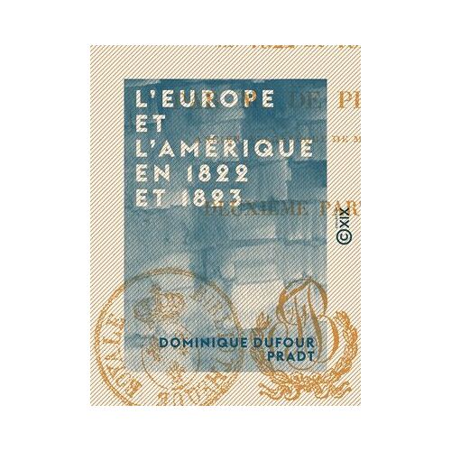 L'europe Et L'amérique En 1822 Et 1823