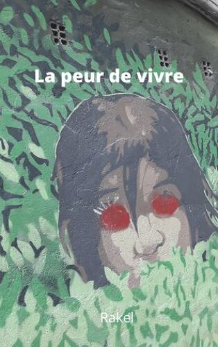 La Peur De Vivre