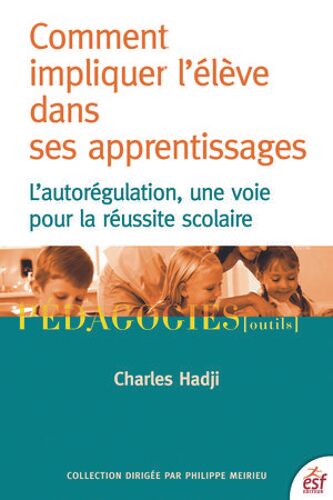 Comment Impliquer L'élève Dans Ses Apprentissages