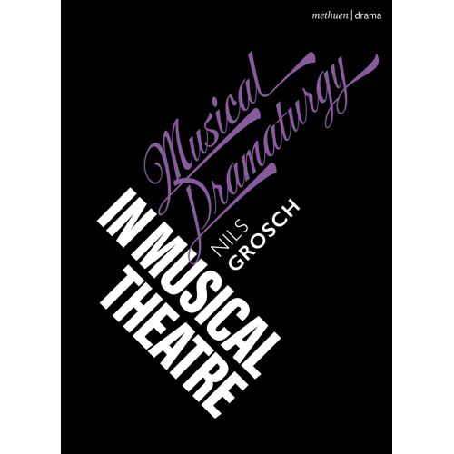Musical Dramaturgy In Musical Theatre