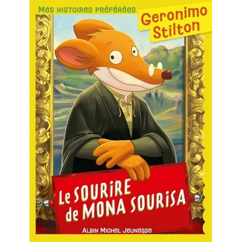 Geronimo Stilton - Le Sourire De Mona Sourisa