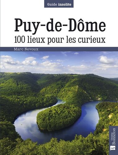 Puy-De-Dôme - 100 Lieux Pour Les Curieux