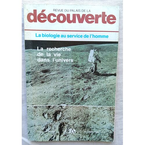(Revue), Revue Du Palais De La Découverte, Vol 14, N°131, Octobre 1985 : La Biologie Au Service De L'Homme / La Recherche De La Vie Dans L'Univers