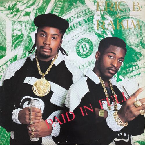 Eric B &amp; Rakim - Paid In Full ( Réédition 2025 / 1 Vinyle )