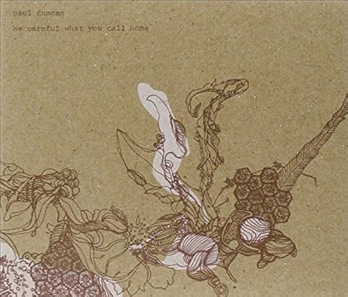 Be Careful What You Call Home