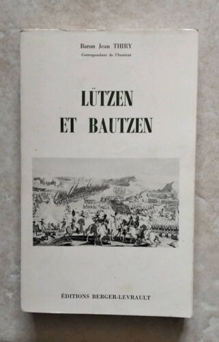 Baron Jean Thiry. Lutzen Et Bautzen