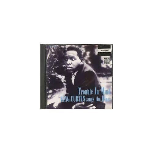 King Curtis Trouble In Mind