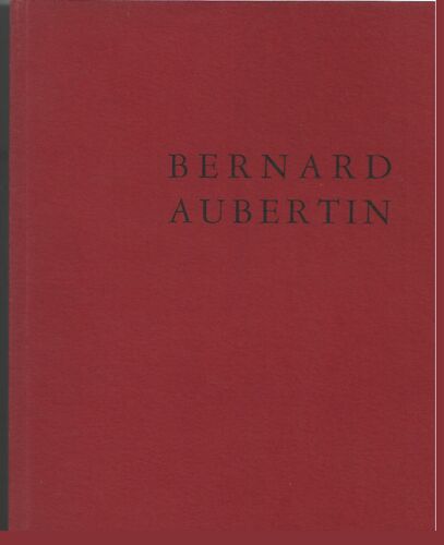 Bernard Aubertin-Monochrome Rouge & Feu 1958-1990