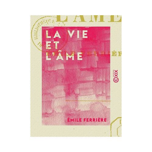 La Vie Et L'âme