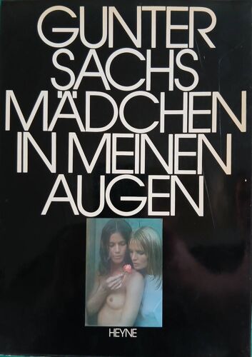 Gunter Sachs - Mädchen In Meinen Augen , Heyne Ed. 1974