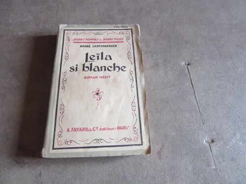 Leila Si Blanche Par Endre Lichtenberger Fayard 1928