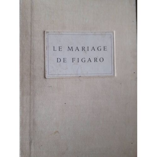 Le Mariage De Figaro (1er Ouvrage Composé En Europe Avec La Lumitype)