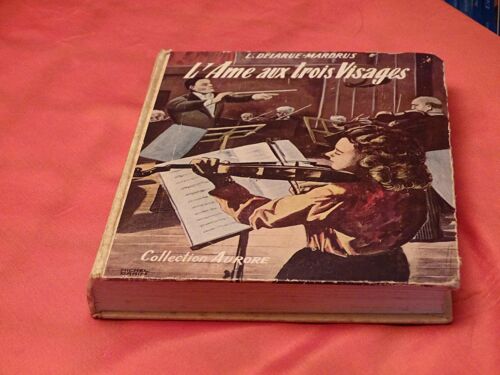 L' Ame Auxtrois Visages . . Lucie Delarue - Mardrus . 1874 - 1945 . Poetesse . Romanciere . Journaliste . Historienne . Scultrice Et Dessinatrice Francaise . Collection Aurore . Omnium Varietes . 1955