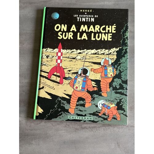 Hergé Les Aventures De Tintin On A Marché Sur La Lune Livre
