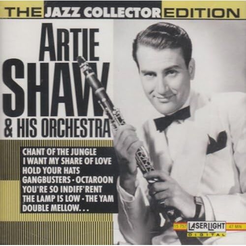 Jazz Collector Edition: Artie Shaw & His Orchestra