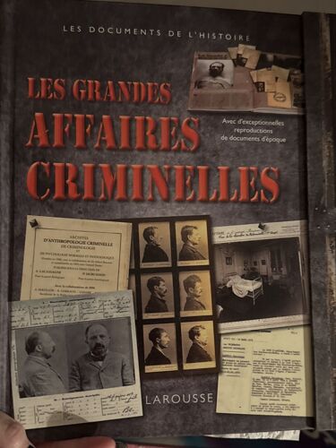 Dossier Les Grandes Affaires Criminelles, Les Documents De L’Histoire, Édition Larousse, Livre, Pop Up  Neuf
