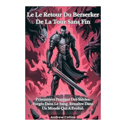 Le Le Retour Du Berserker De La Tour Sans Fin