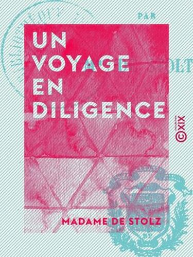 Un Voyage En Diligence