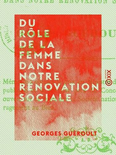 Du Rôle De La Femme Dans Notre Rénovation Sociale