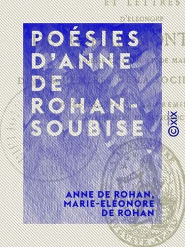 Poésies D'anne De Rohan-Soubise