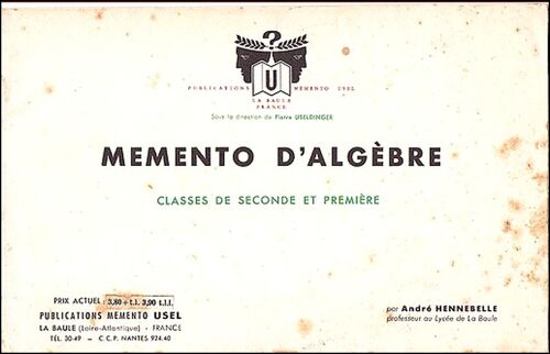 Mémento D'Algèbre, Classe De Seconde Et Première - André Hennebelle, Mémento Usel La Baule (Sd)