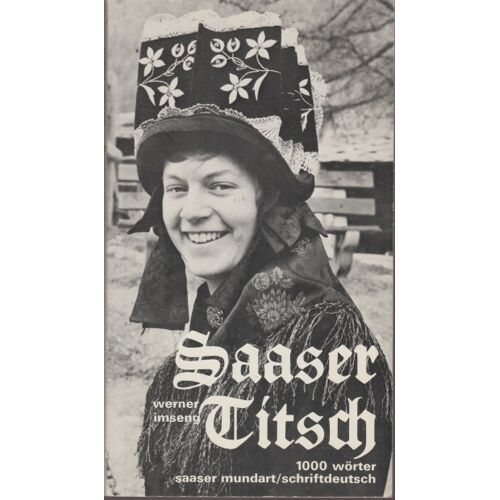Saaser Titsch. 1000 Wörter Saaser Mundart / Schriftdeutsch., 1976