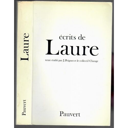 Ecrits De Laure Avec V Ie De Laure Par G. Bataille - Un Texte De Marcel More Sur La Mort De Laure.