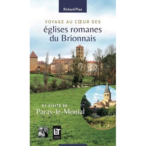 Voyage Au Coeur Des Églises Romanes Du Brionnais Et Visite De Paray-Le-Monial