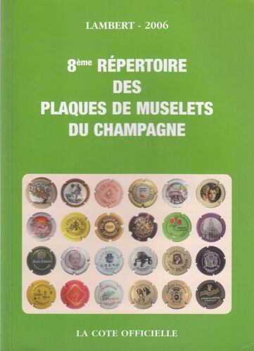 8ème Répertoire Des Plaques De Muselets Du Champagne - 2006