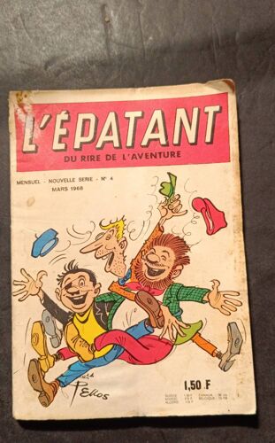 L Épatant - Du Rire De L Aventure - N 4 - Les Pieds Nickelés - Pellos - Mars 1968 -