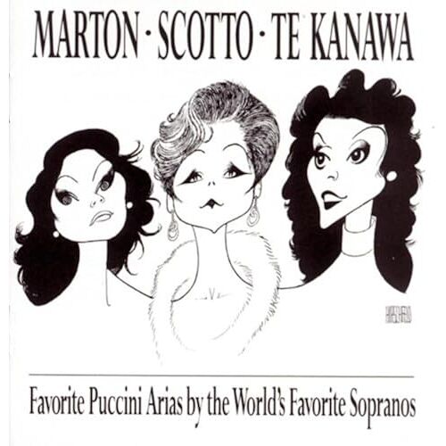 Marton · Scotto · Te Kanawa Favorite Puccini Arias By The World's Favorite Sopranos