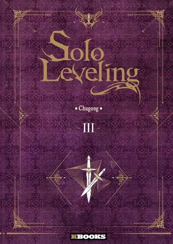 Solo Leveling - Roman - Tome 3