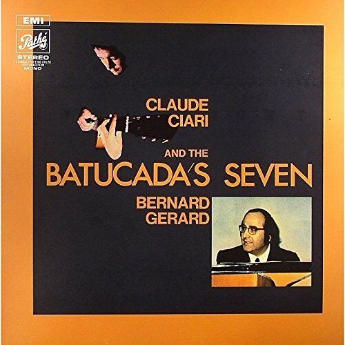 Claude Ciari & The Batucadas Seven